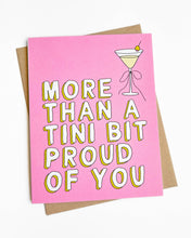 Load image into Gallery viewer, A Tini Bit Proud Cute Congratulations Card Girlie You Did It