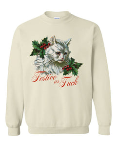 Festive as Fuck Kitty Sweatshirt - Fun Retro Christmas Cat